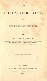 Front cover of The pioneer boy, and how he became president by William Makepeace Thayer