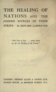 Front cover of The healing of nations and the hidden sources of their strife by Edward Carpenter
