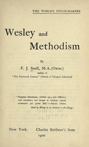 Cover of Wesley and Methodism by Frederick John Snell