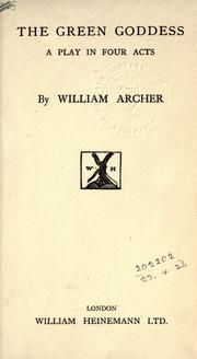 Cover of The green goddess by William Archer