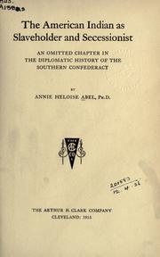 Cover of The American Indian as slaveholder and seccessionist by Annie Heloise Abel