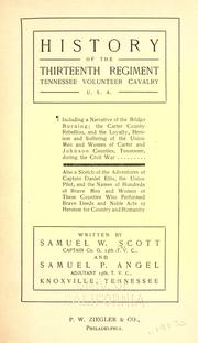 Front cover of History of the Thirteenth Regiment, Tennessee Volunteer Cavalry, U. S. A by Samuel W. Scott