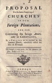 Front cover of A proposal for the better supplying of churches in our foreign plantations, and for converting the savage Americans to Christianity by George Berkeley