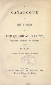 Cover of A catalogue of the Library of the Chemical society, arranged according to subjects by Chemical Society (Great Britain). Library.