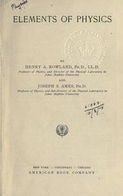 Cover of Elements of physics by Rowland, Henry Augustus