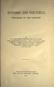 Front cover of Economic and industrial progress of the century by Henry de Beltgens Gibbins