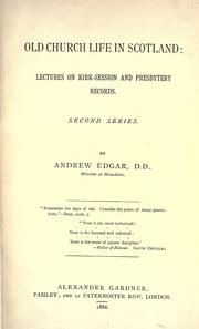 Cover of Old church life in Scotland by Andrew Edgar