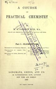 Cover of A course of practical chemistry.  Part 1: Elementary by M. M. Pattison Muir