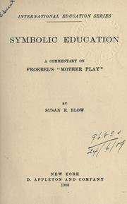 Front cover of Symbolic education by Susan Elizabeth Blow