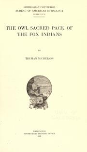 Cover of The owl sacred pack of the Fox Indians by Truman Michelson