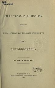 Front cover of Fifty Years in Journalism Embracing Recollections and Personal Experiences With an Autobiography by Beman Brockway