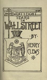 Cover of Twenty-eight years in Wall Street by Clews, Henry