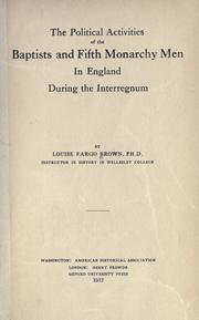 Front cover of The political activities of the Baptists and Fifth Monarchy Men in England during the Interregnum by Louise Fargo Brown