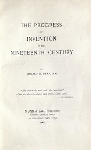 Front cover of The progress of invention in the nineteenth century by Edward W. Byrn