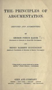 Front cover of The principles of argumentation by George Pierce Baker