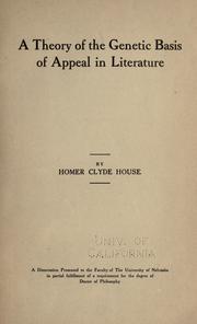 Cover of A theory of the genetic basis of appeal in literature .. by Homer C. House