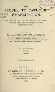 Cover of The sequel to Catholic emancipation by Bernard Nicolas Ward