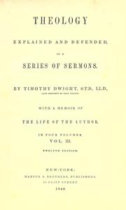 Front cover of Theology explained and defended in a series of sermons by Dwight, Timothy
