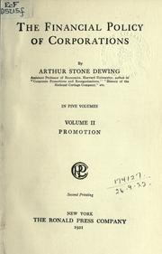 Front cover of The financial policy of corporations by Arthur S. Dewing