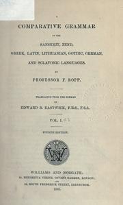 Front cover of A comparative grammar of the Sanskrit, Zend, Greek, Latin, Lithuanian, Gothic, German, and Slavonic languages by Franz Bopp