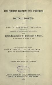 Front cover of The present position and prospects of political economy by John K. Ingram