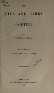 Cover of The life and times of Goethe by Herman Friedrich Grimm