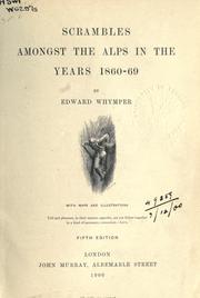 Front cover of Scrambles amongst the Alps in the years 1860-69 by Edward Whymper