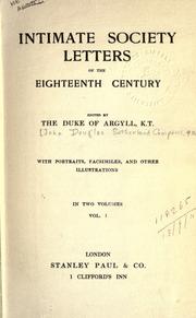 Cover of Intimate society letters of the eighteenth century by John Douglas Sutherland Campbell, 9th Duke of Argyll