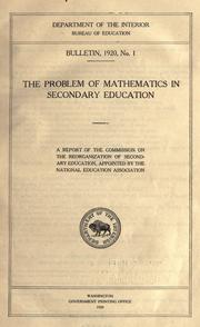 Front cover of The problem of mathematics in secondary education by National Education Association of the United States. Commission on the Reorganization of Secondary Education.