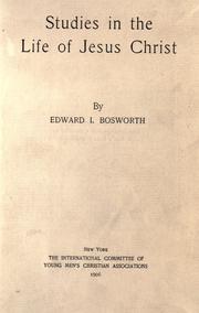 Cover of Studies in the life of Jesus Christ by Edward I. Bosworth
