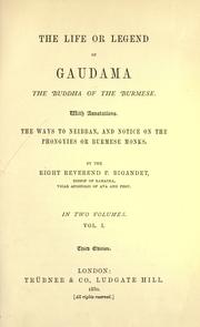 Front cover of The life or legend of Gaudama, the Buddha of the Burmese by Bigandet, Paul Ambrose, Bp.