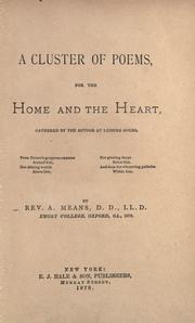 Front cover of A cluster of poems, for the home and the heart by Alexander Means