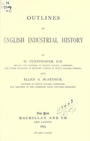 Front cover of Outlines of English industrial history by William Cunningham