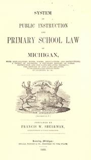 Cover of System of public instruction and primary school law of Michigan by Michigan. Dept. of Public Instruction.