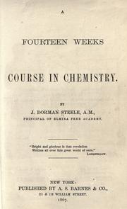 Front cover of A fourteen weeks course in chemistry by Joel Dorman Steele