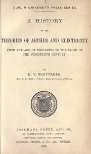 Cover of A history of the theories of aether and electricity by E. T. Whittaker