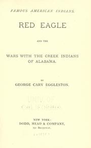 Front cover of Red Eagle and the wars with the Creek Indians by George Cary Eggleston