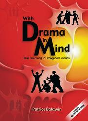 Front cover of With Drama in Mind by Patrice Baldwin