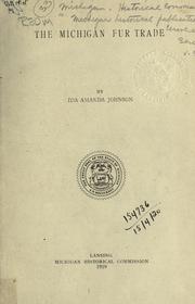 Front cover of The Michigan fur trade by Ida Amanda Johnson