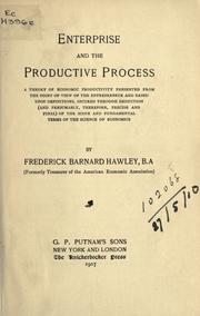Front cover of Enterprise and the productive process by Hawley, Frederick Barnard.
