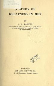 Front cover of A study of greatness in men by Josephus Nelson Larned