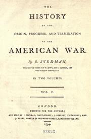 Front cover of The history of the origin, progress, and termination of the American war by C. Stedman