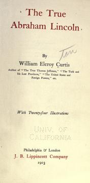 Cover of The true Abraham Lincoln by Curtis, William Eleroy