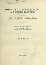 Front cover of Manual of accounting, reporting, and business procedure of the city and county of Philadelphia by Philadelphia. Dept. of City Controller.