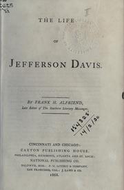 Front cover of The life of Jefferson Davis by Frank H. Alfriend