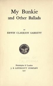 Front cover of My bunkie, and other ballads by Garrett, Erwin Clarkson