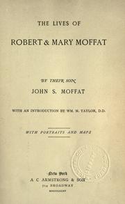Front cover of The lives of Robert & Mary Moffat by John Smith Moffat