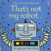 Front cover of That's Not My Robot by Fiona Watt