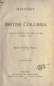 Cover of History of British Columbia from its earliest discovery to the present time by Begg, Alexander