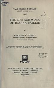 Front cover of The life and work of Joanna Baillie by Margaret Sprague Carhart